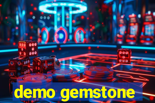 demo gemstone